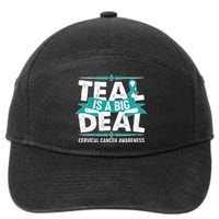 Teal Is A Big Deal Cervical Cancer Awareness 7-Panel Snapback Hat