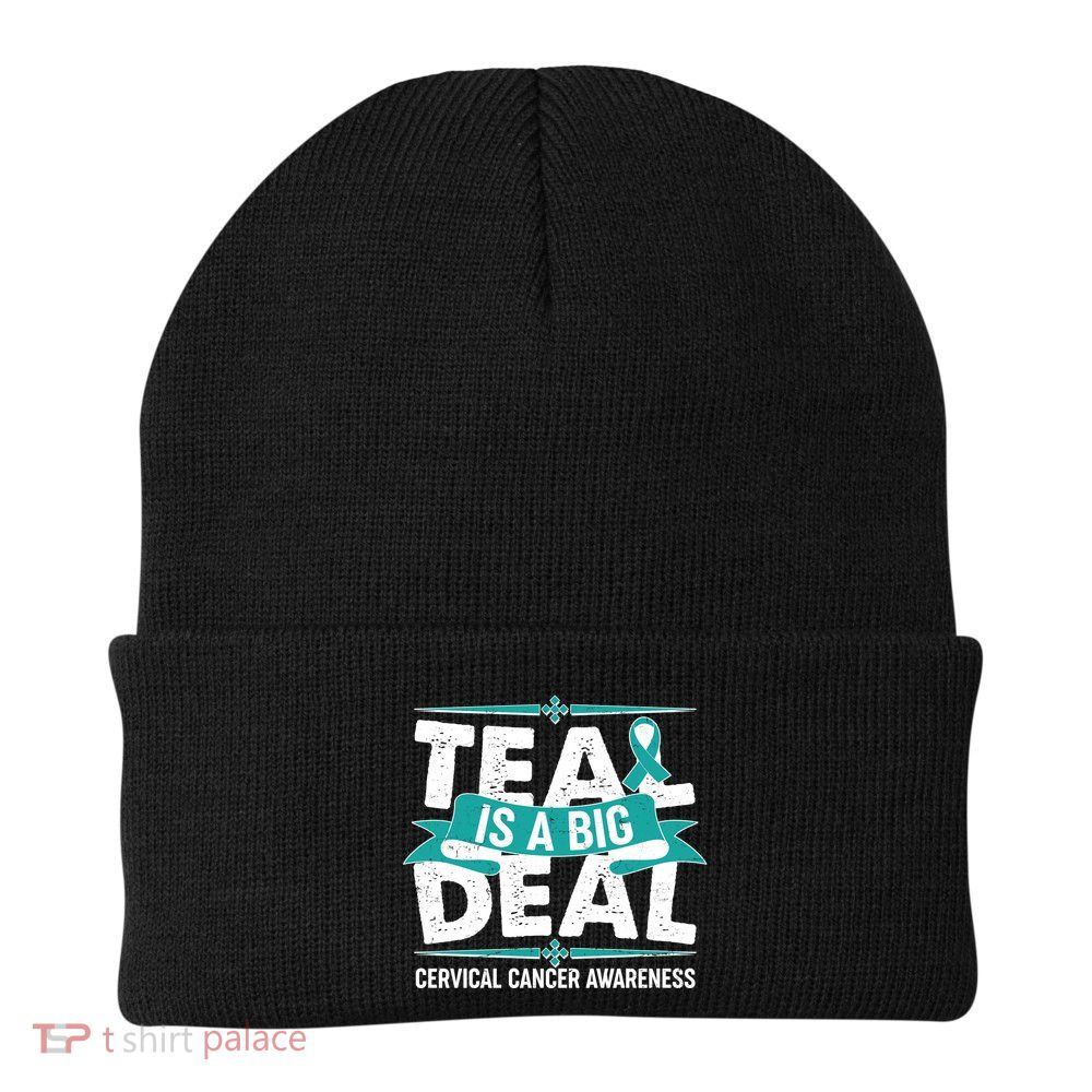 Teal Is A Big Deal Cervical Cancer Awareness Beanie