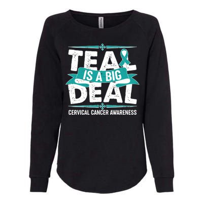 Teal Is A Big Deal Cervical Cancer Awareness Womens California Wash Sweatshirt