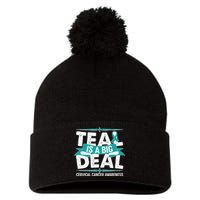 Teal Is A Big Deal Cervical Cancer Awareness Pom Pom 12in Knit Beanie