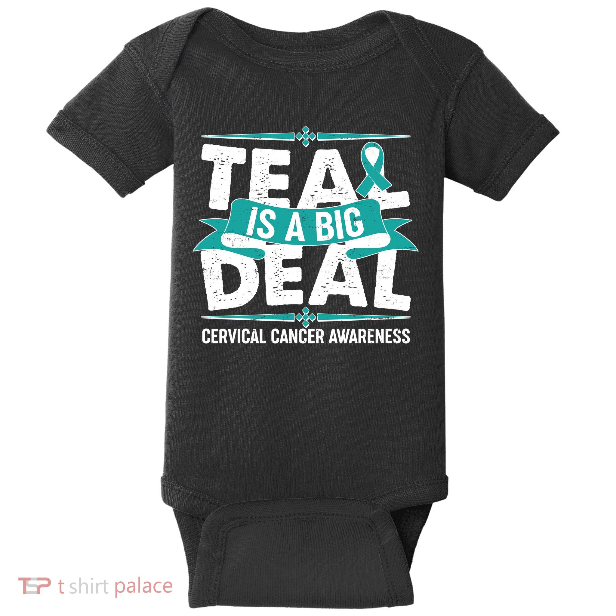 Teal Is A Big Deal Cervical Cancer Awareness Baby Bodysuit