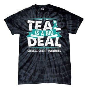 Teal Is A Big Deal Cervical Cancer Awareness Tie-Dye T-Shirt