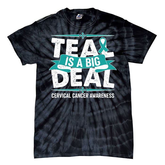 Teal Is A Big Deal Cervical Cancer Awareness Tie-Dye T-Shirt