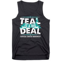 Teal Is A Big Deal Cervical Cancer Awareness Tank Top