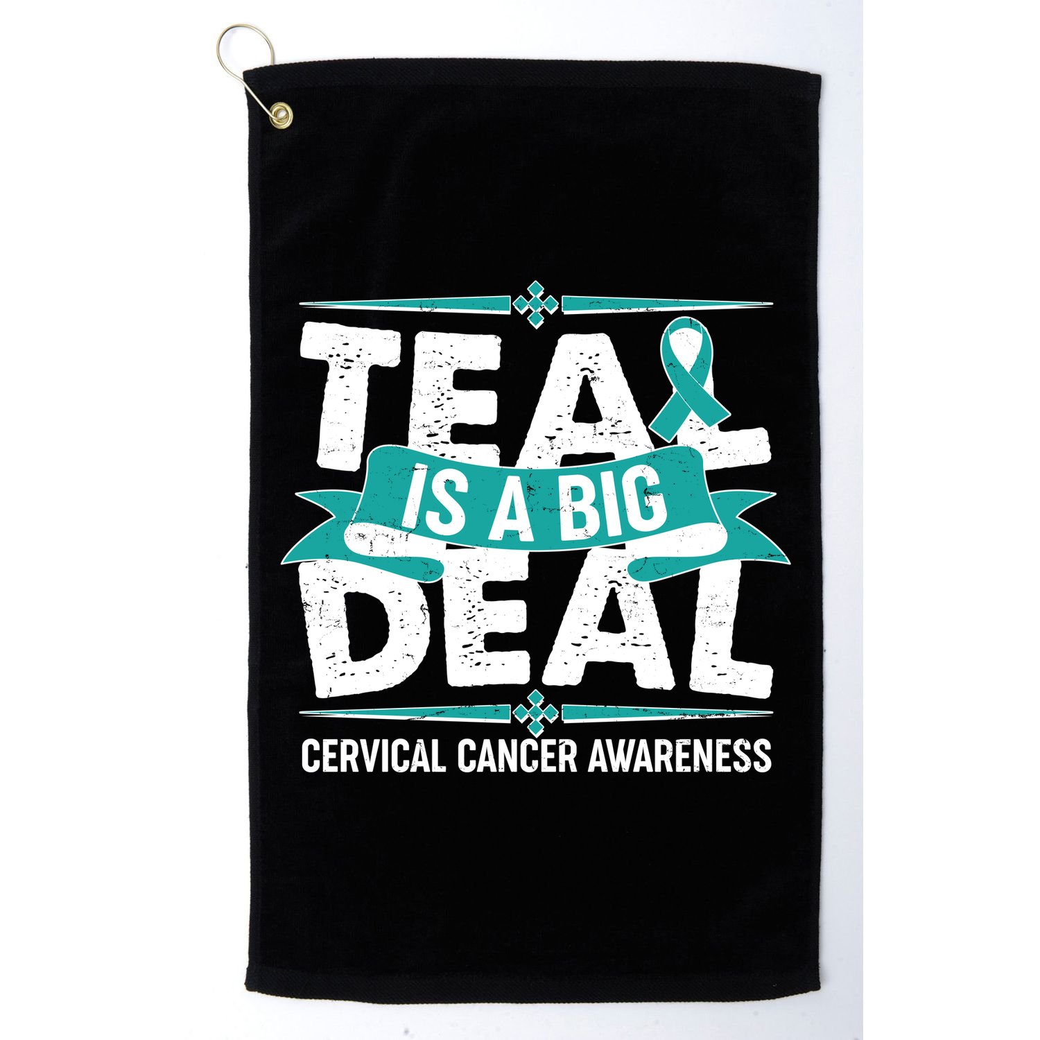 Teal Is A Big Deal Cervical Cancer Awareness Golf Towel