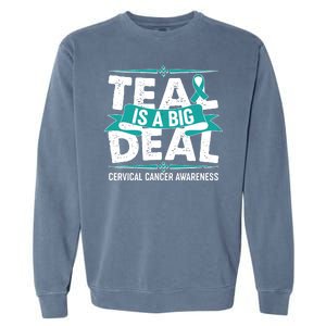 Teal Is A Big Deal Cervical Cancer Awareness Garment-Dyed Sweatshirt