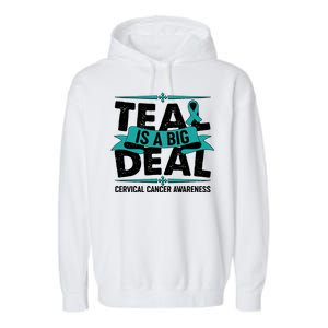 Teal Is A Big Deal Cervical Cancer Awareness Garment-Dyed Fleece Hoodie