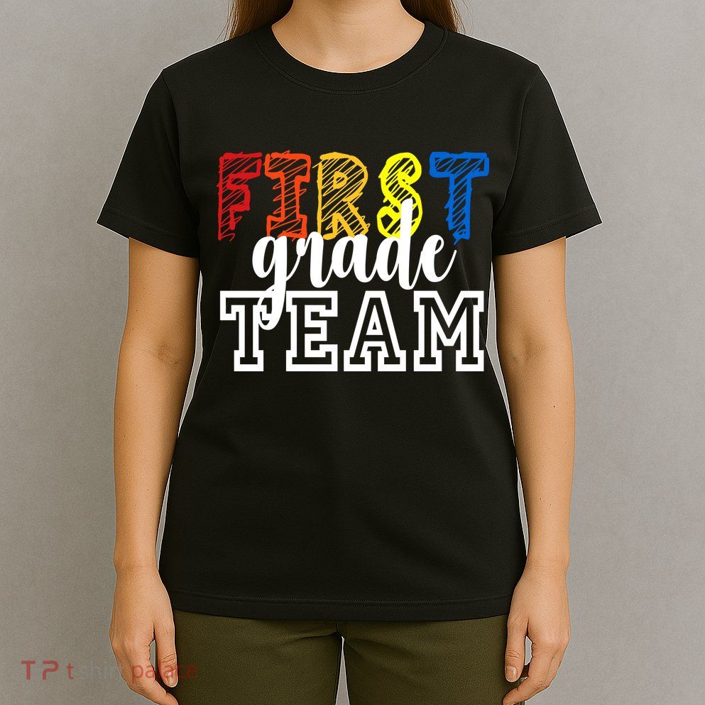 Team 1st First Grade T-Shirt