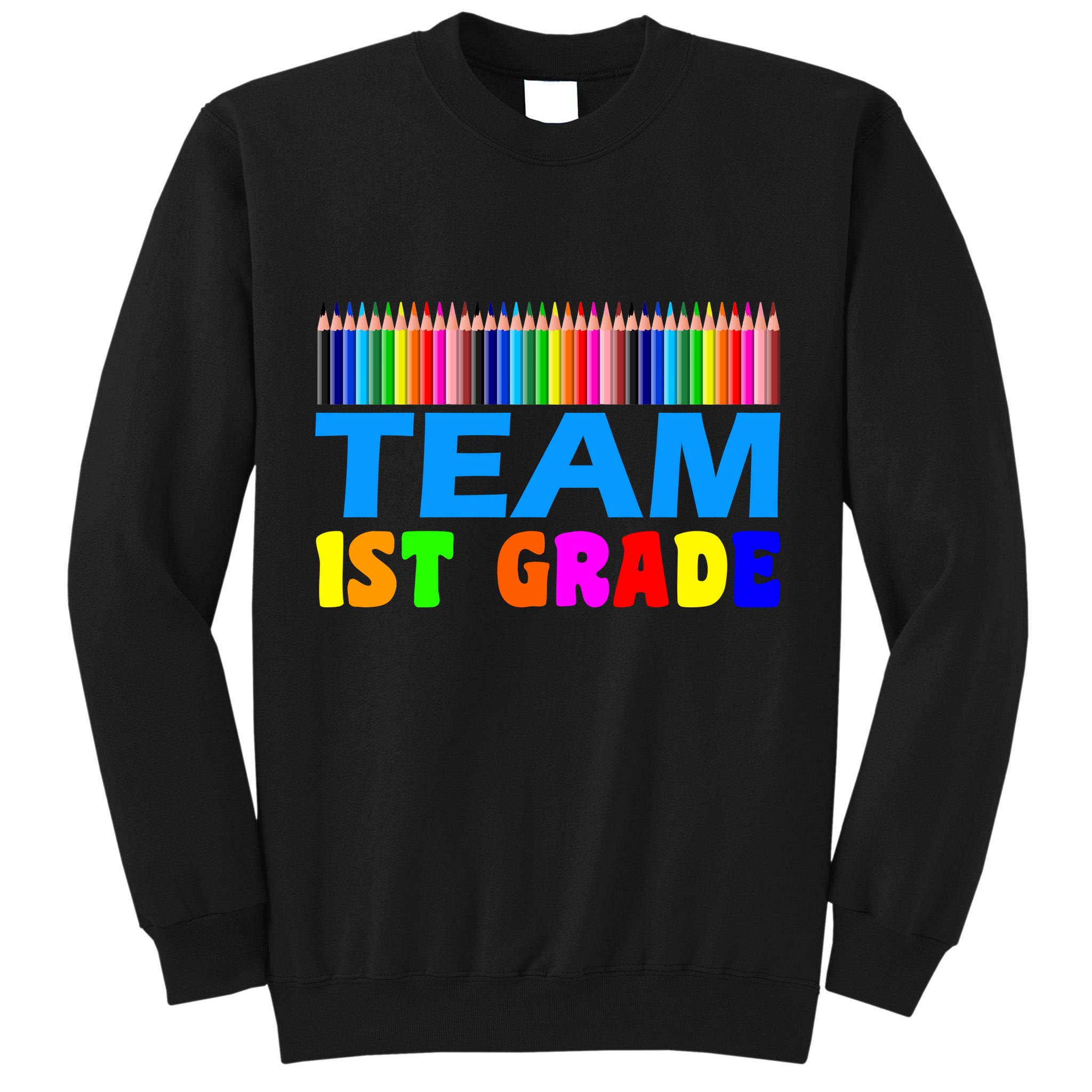Team 1st Grade Tall Sweatshirt