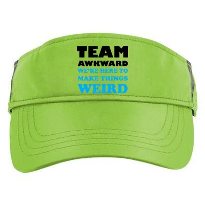 Team Awkward Were Here To Make Things Weird Adult Drive Performance Visor