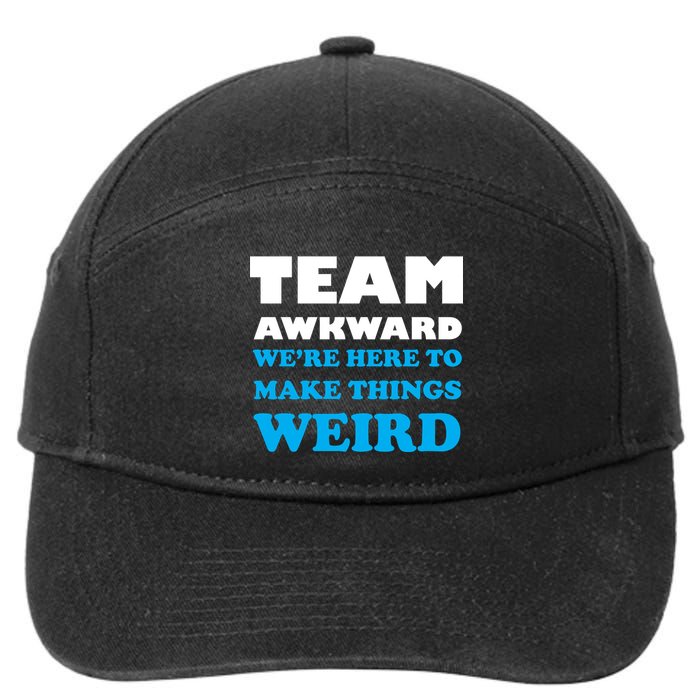 Team Awkward Were Here To Make Things Weird 7-Panel Snapback Hat