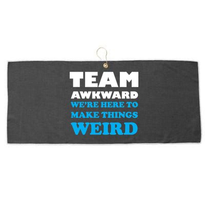 Team Awkward Were Here To Make Things Weird Large Microfiber Waffle Golf Towel