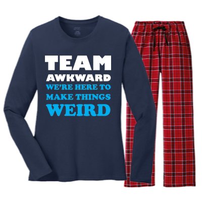 Team Awkward Were Here To Make Things Weird Women's Long Sleeve Flannel Pajama Set 