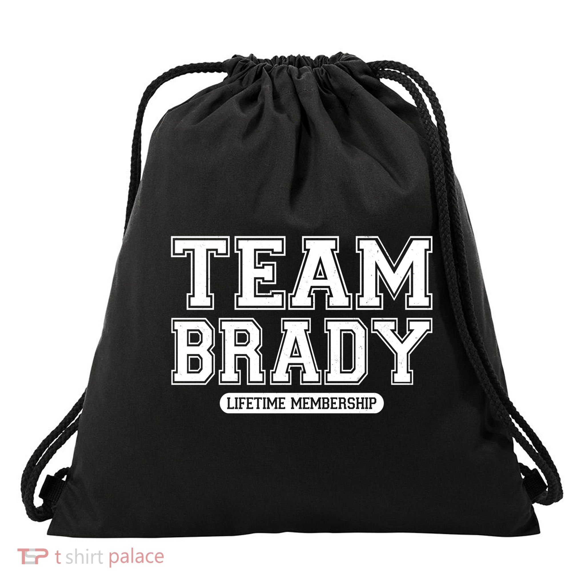 Team Brady Lifetime Memebership Drawstring Bag