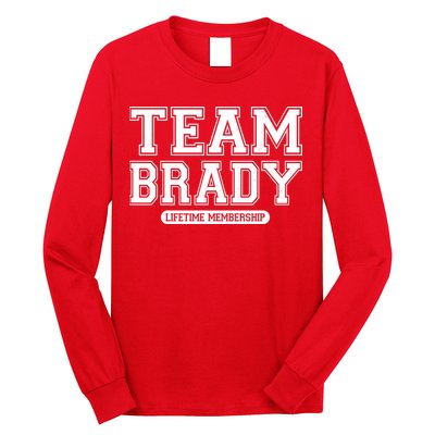 Team Brady Lifetime Memebership Long Sleeve Shirt