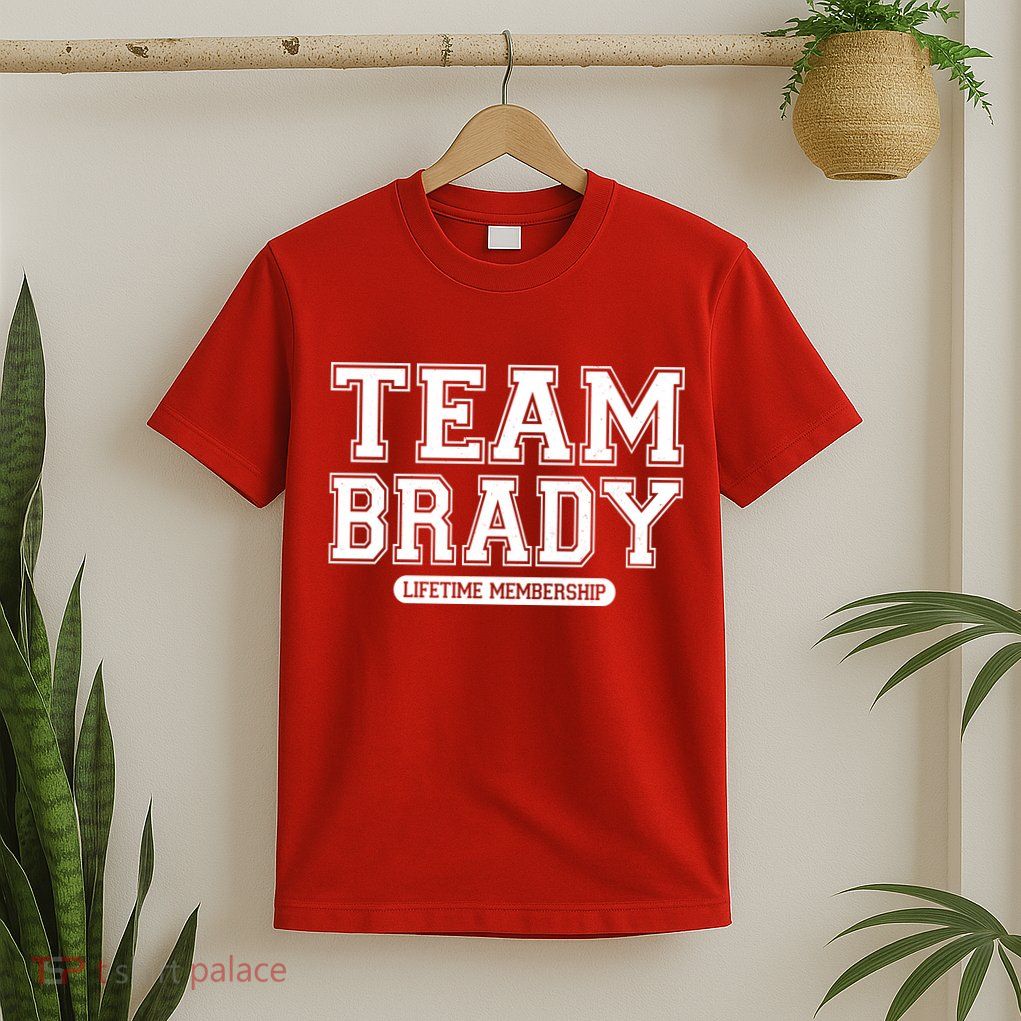 Team Brady Lifetime Memebership T-Shirt