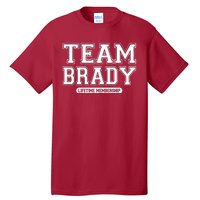 Team Brady Lifetime Memebership Tall T-Shirt