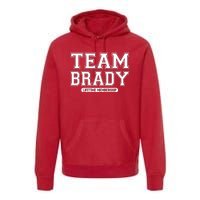 Team Brady Lifetime Memebership Premium Hoodie