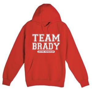 Team Brady Lifetime Memebership Premium Pullover Hoodie