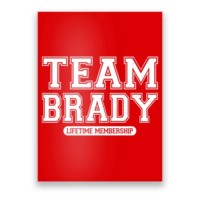 Team Brady Lifetime Memebership Poster