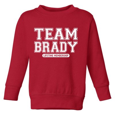 Team Brady Lifetime Memebership Toddler Sweatshirt