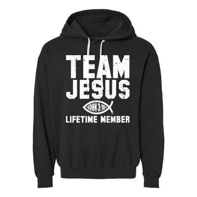 Team Jesus Lifetime Member John 3:16 Garment-Dyed Fleece Hoodie