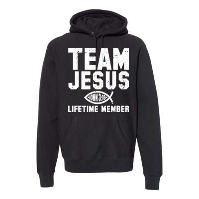 Team Jesus Lifetime Member John 3:16 Premium Hoodie