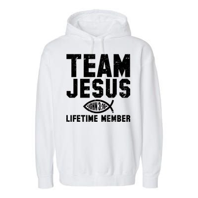 Team Jesus Lifetime Member John 3:16 Garment-Dyed Fleece Hoodie