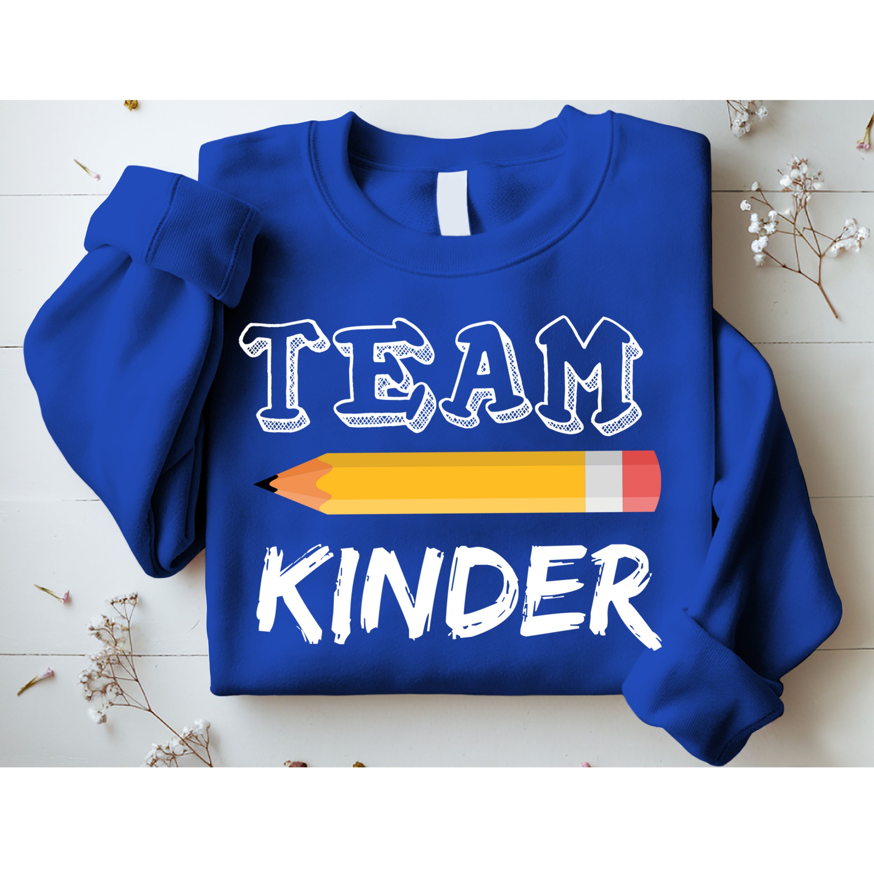 Team Kinder Kindergarten Sweatshirt
