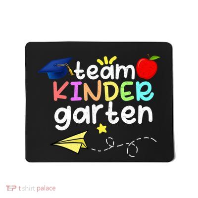 Team Kindergarten Cute Back To Scool Mousepad