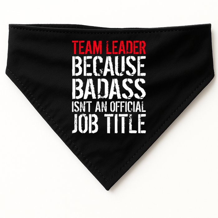 Team Leader Because Badass Isn't An Official Job Title USA-Made Doggie Bandana