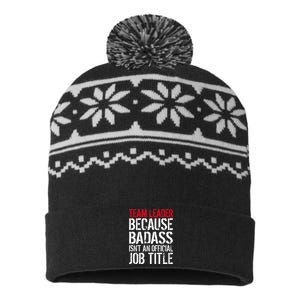 Team Leader Because Badass Isn't An Official Job Title USA-Made Snowflake Beanie