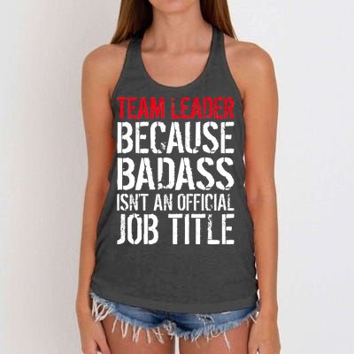 Team Leader Because Badass Isn't An Official Job Title Women's Knotted Racerback Tank