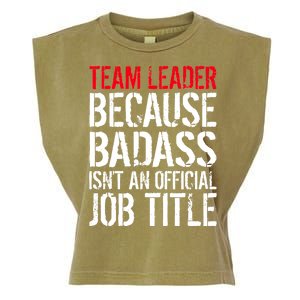 Team Leader Because Badass Isn't An Official Job Title Garment-Dyed Women's Muscle Tee