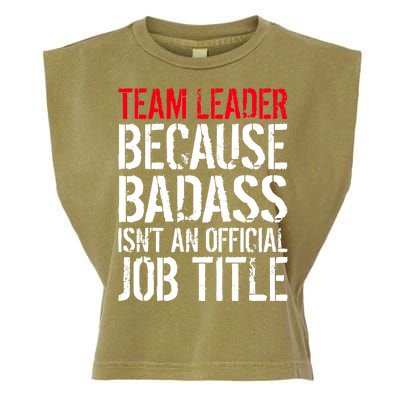 Team Leader Because Badass Isn't An Official Job Title Garment-Dyed Women's Muscle Tee