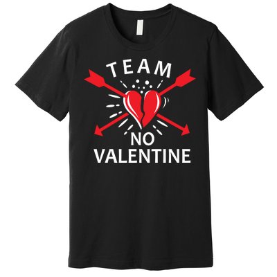 Team No Valentine Premium T-Shirt