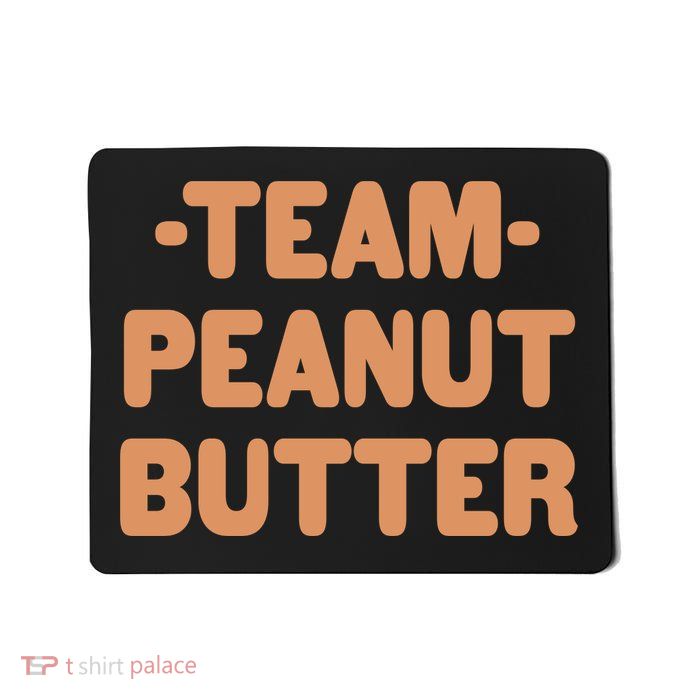 Team Peanut Butter Mousepad