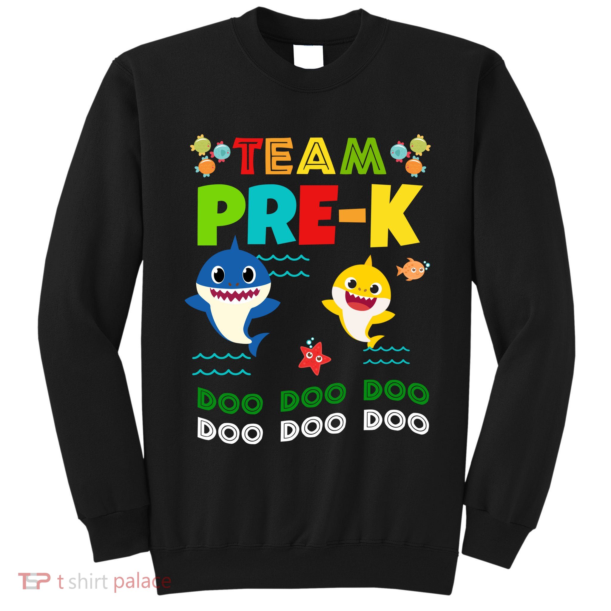 Team Pre-K Shark Doo Doo Doo Tall Sweatshirt