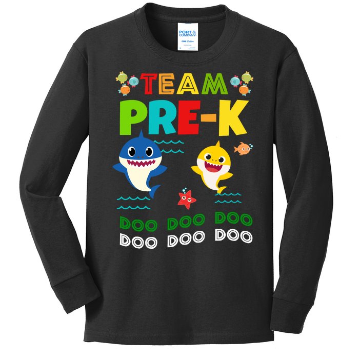 Team Pre-K Shark Doo Doo Doo Kids Long Sleeve Shirt