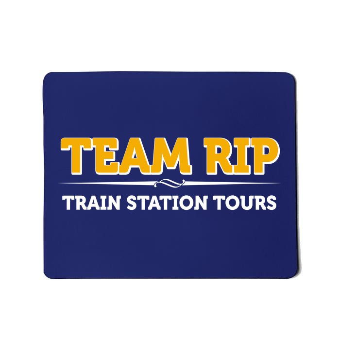 Team Rip Train Station Tours Yellowstone Mousepad