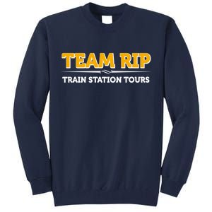 Team Rip Train Station Tours Yellowstone Tall Sweatshirt