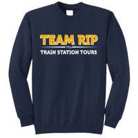 Team Rip Train Station Tours Yellowstone Tall Sweatshirt