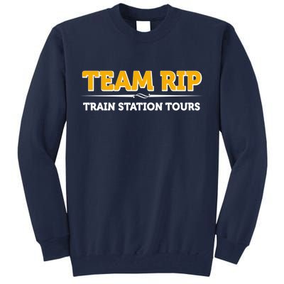 Team Rip Train Station Tours Yellowstone Tall Sweatshirt