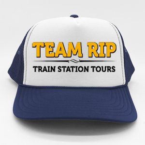 Team Rip Train Station Tours Yellowstone Trucker Hat