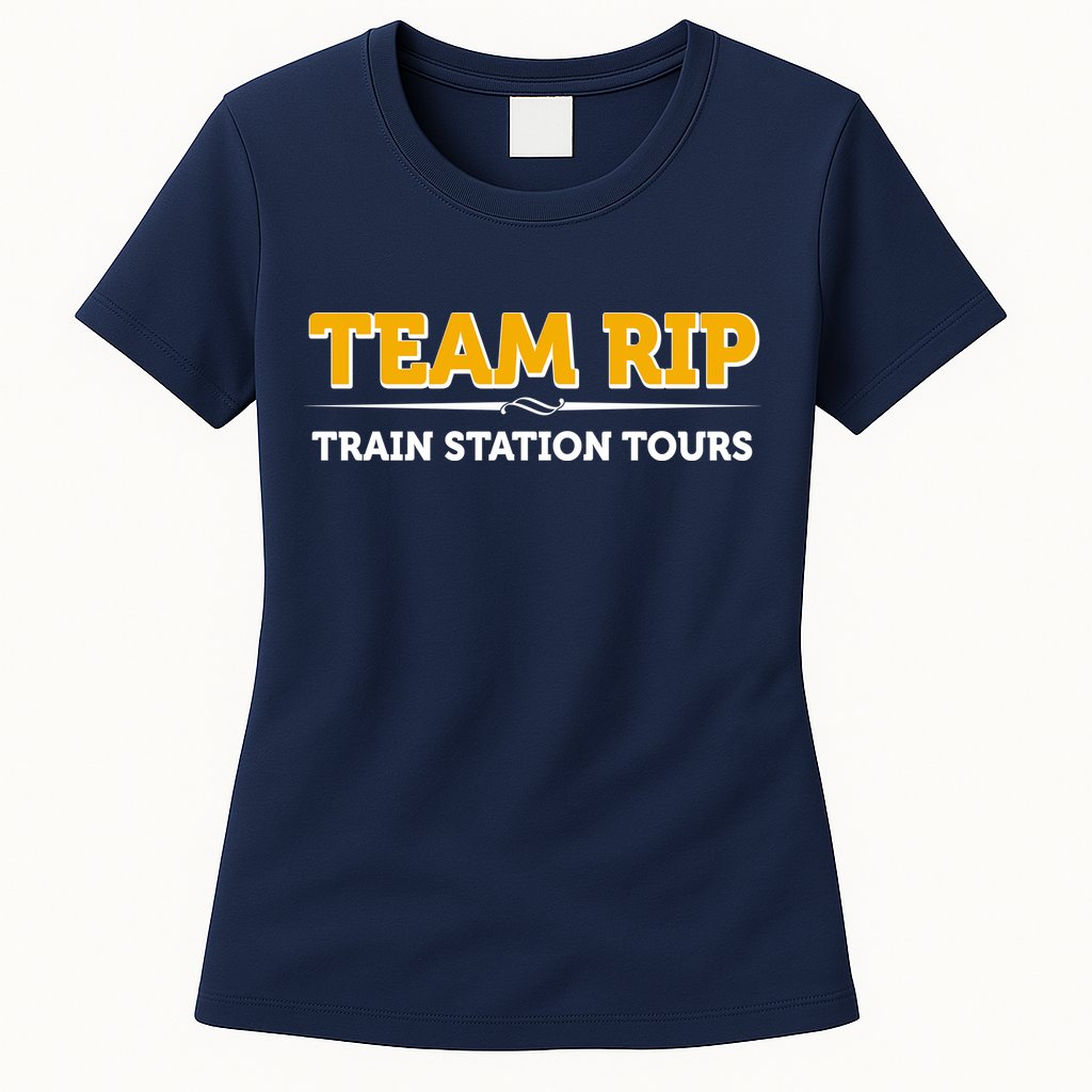 Team Rip Train Station Tours Yellowstone Womens T-Shirt