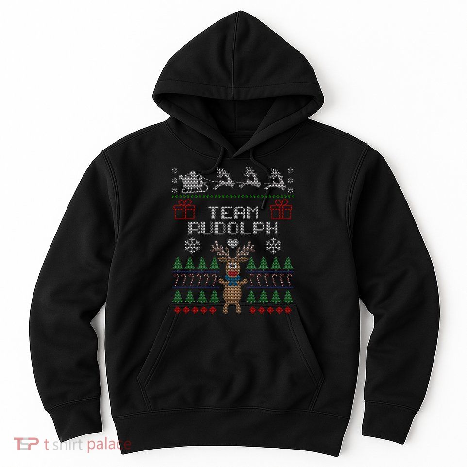 Team Rudolph Ugly Christmas Hoodie