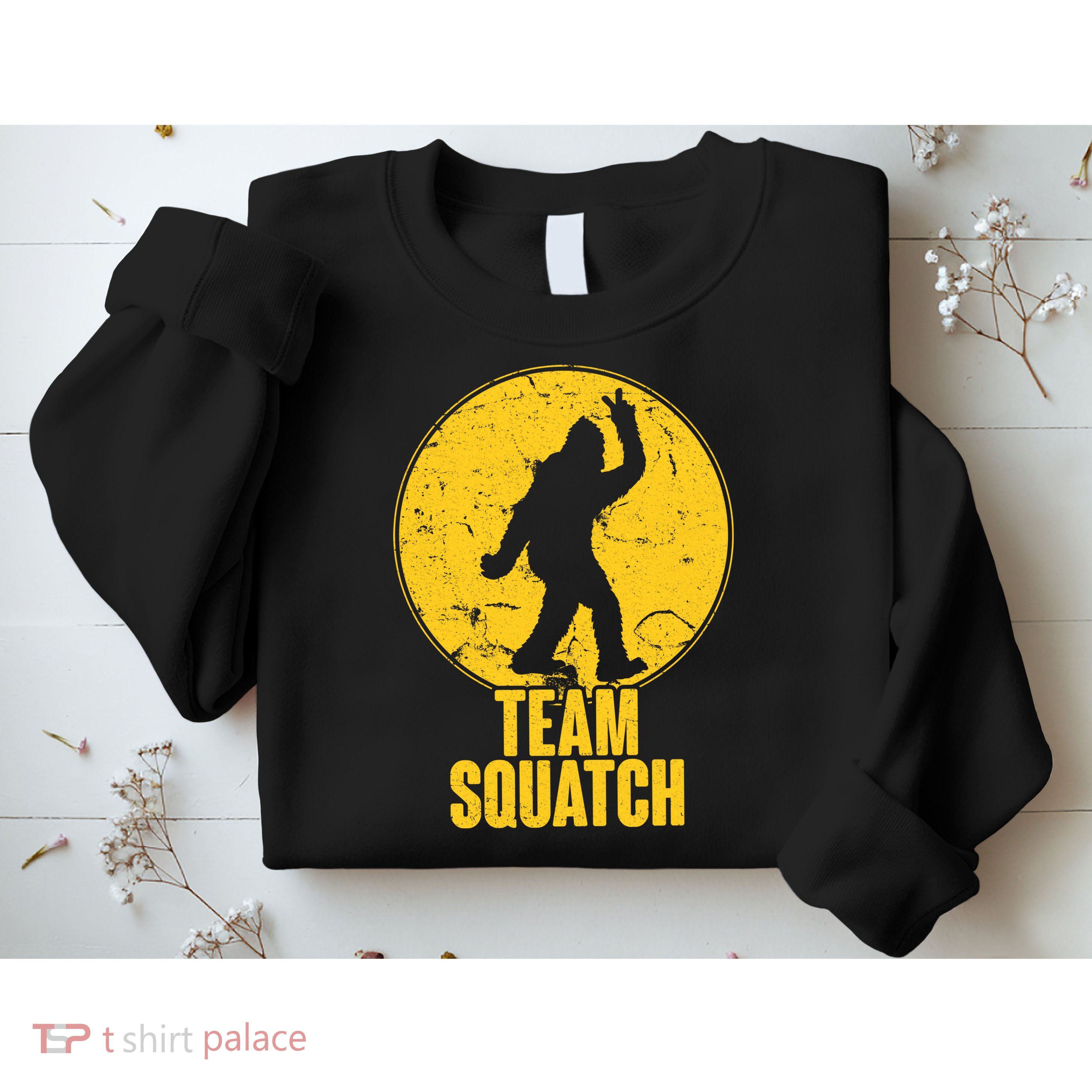Team Squatch Bigfoot Sasquatch Sweatshirt
