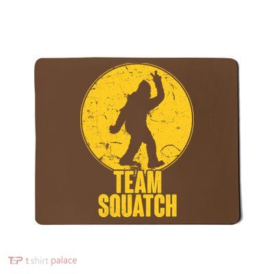 Team Squatch Bigfoot Sasquatch Mousepad
