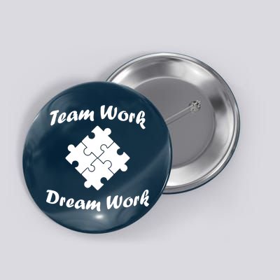 Team Work Dream Work Button