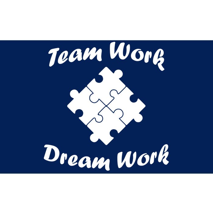 Team Work Dream Work Bumper Sticker